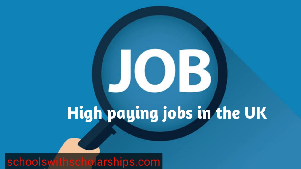 high-paying-jobs-in-the-uk-without-degree-2021-schools-with-scholarships